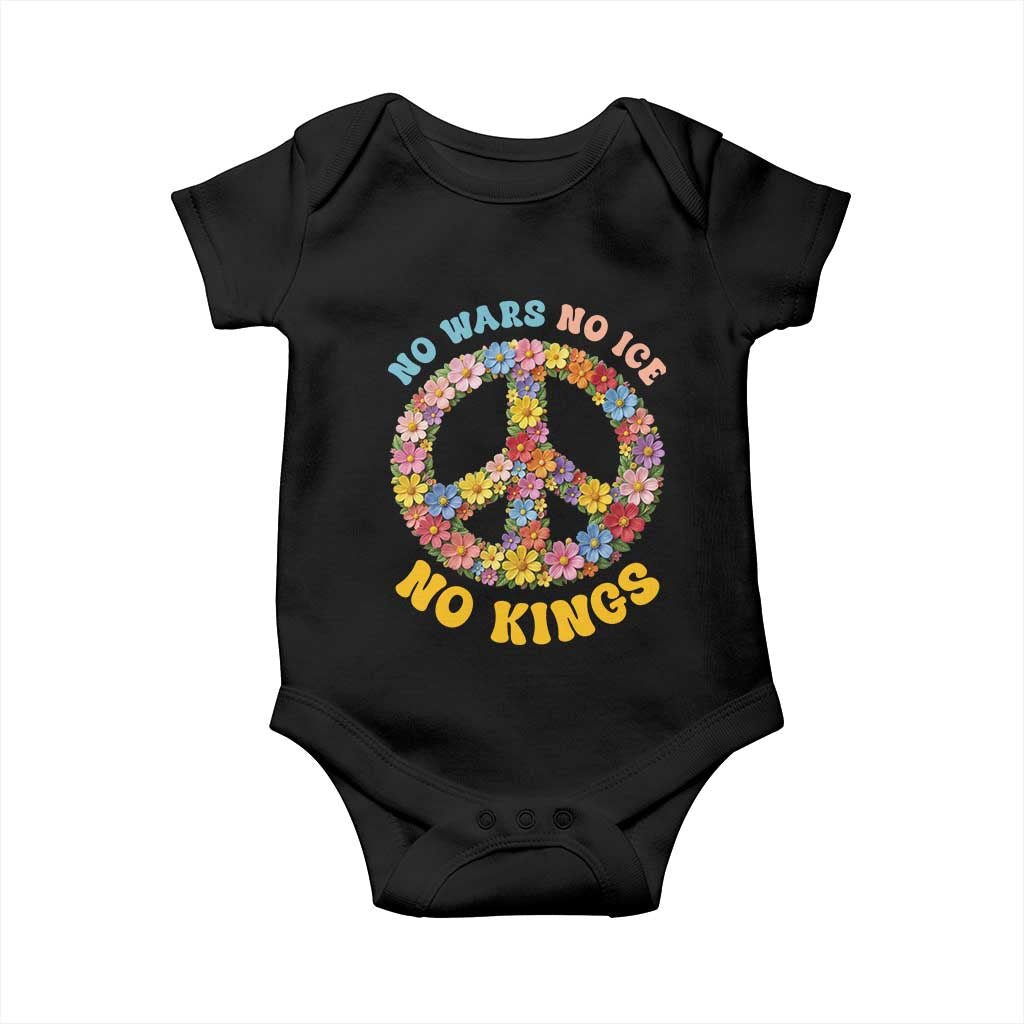No Wars No Ice No Kings Retro Flower Baby Onesie Hippie Floral Peace Sign Social Justice Anti War Protest TS02 Black Print Your Wear