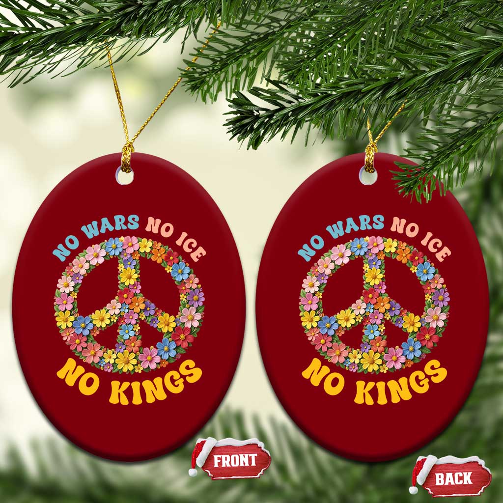 No Wars No Ice No Kings Retro Flower Ceramic Ornament Hippie Floral Peace Sign Social Justice Anti War Protest TS02 Print Your Wear