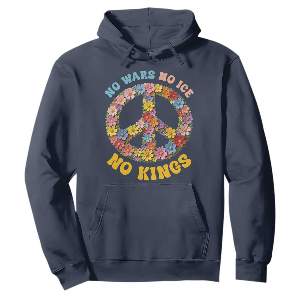 No Wars No Ice No Kings Retro Flower Hoodie Hippie Floral Peace Sign Social Justice Anti War Protest TS02 Navy Print Your Wear