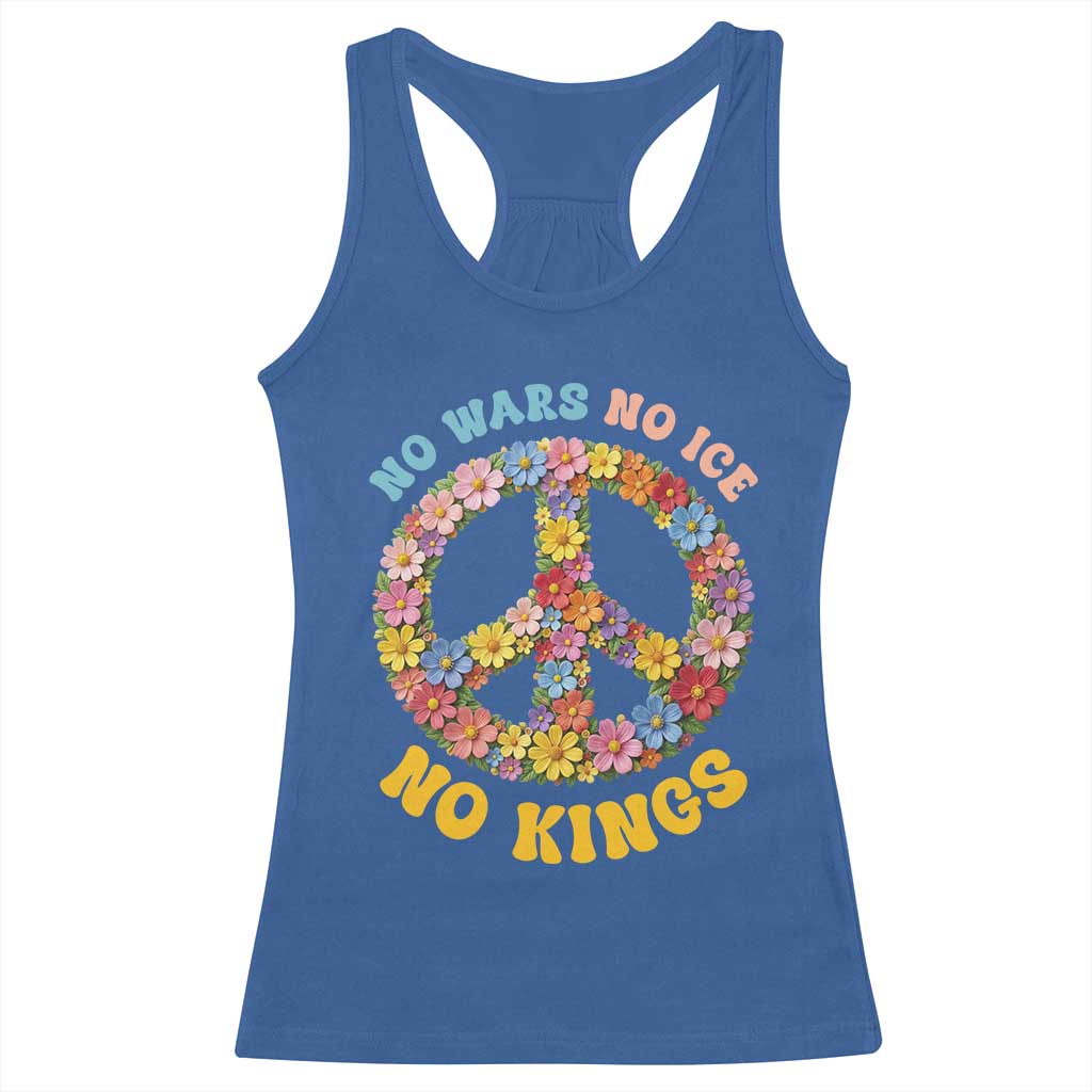 No Wars No Ice No Kings Retro Flower Racerback Tank Top Hippie Floral Peace Sign Social Justice Anti War Protest TS02 Royal Blue Print Your Wear