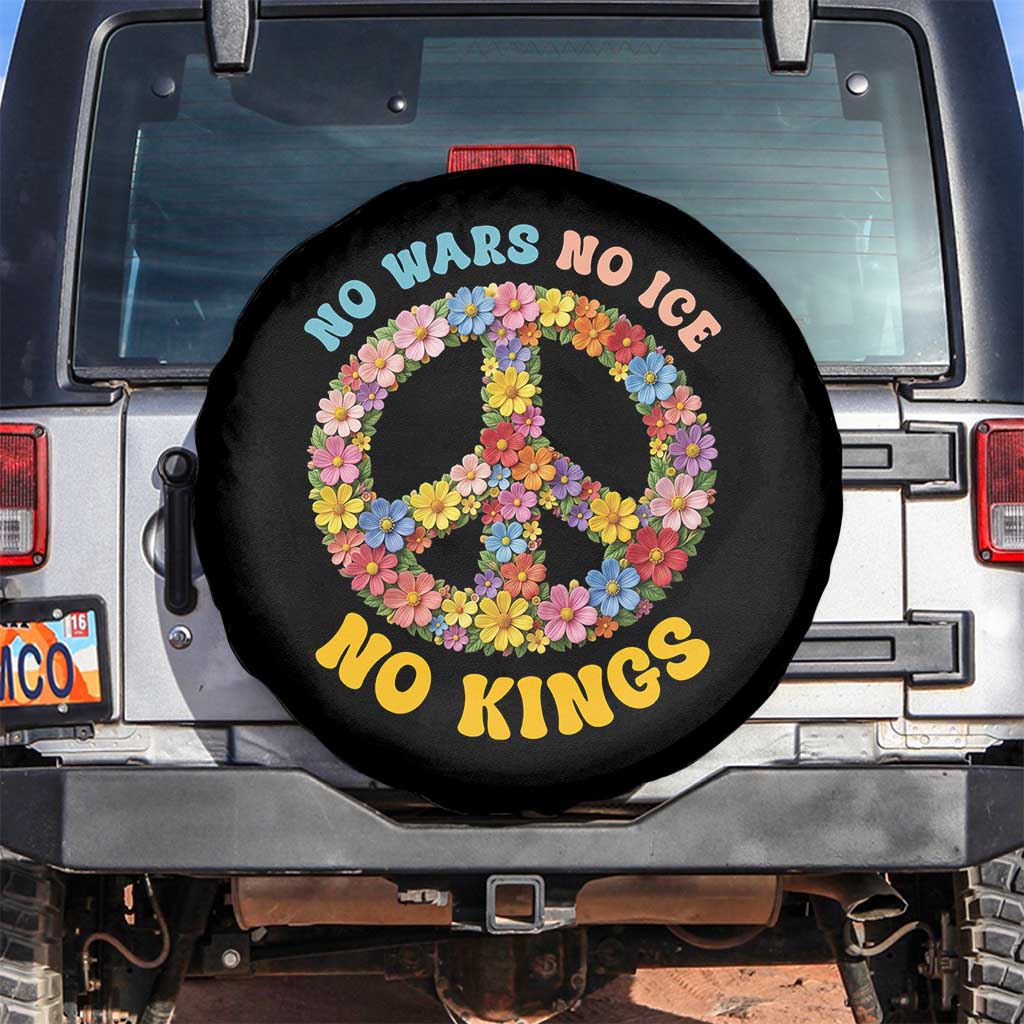 No Wars No Ice No Kings Retro Flower Spare Tire Cover Hippie Floral Peace Sign Social Justice Anti War Protest TS02 No hole Black Print Your Wear