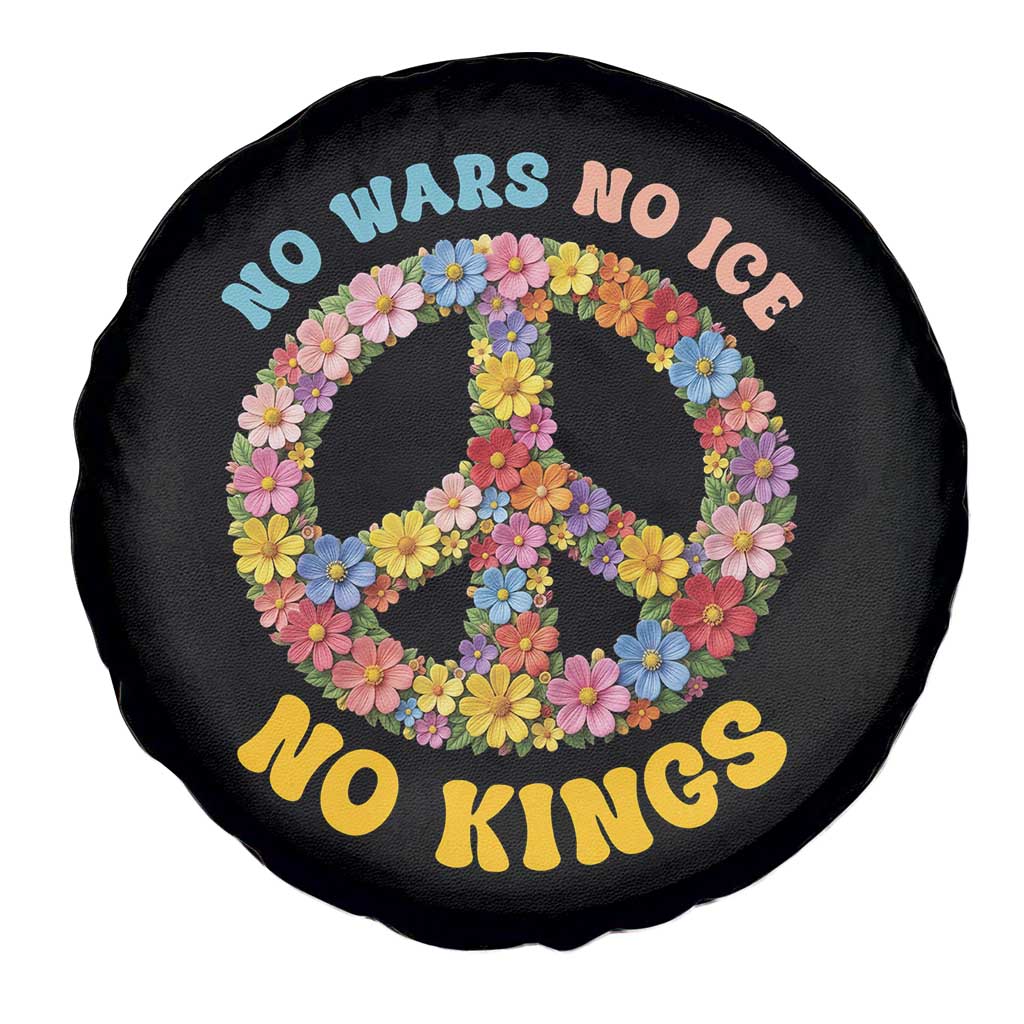 No Wars No Ice No Kings Retro Flower Spare Tire Cover Hippie Floral Peace Sign Social Justice Anti War Protest TS02 Print Your Wear