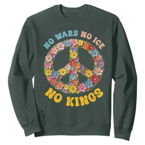 No Wars No Ice No Kings Retro Flower Sweatshirt Hippie Floral Peace Sign Social Justice Anti War Protest TS02 Dark Forest Green Print Your Wear