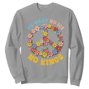 No Wars No Ice No Kings Retro Flower Sweatshirt Hippie Floral Peace Sign Social Justice Anti War Protest TS02 Sport Gray Print Your Wear