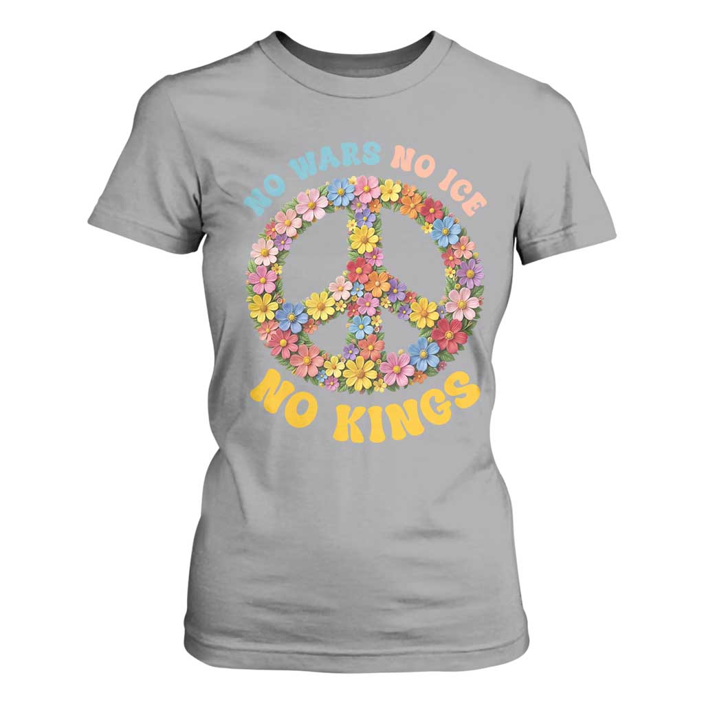 No Wars No Ice No Kings Retro Flower T Shirt For Women Hippie Floral Peace Sign Social Justice Anti War Protest TS02 Sport Gray Print Your Wear