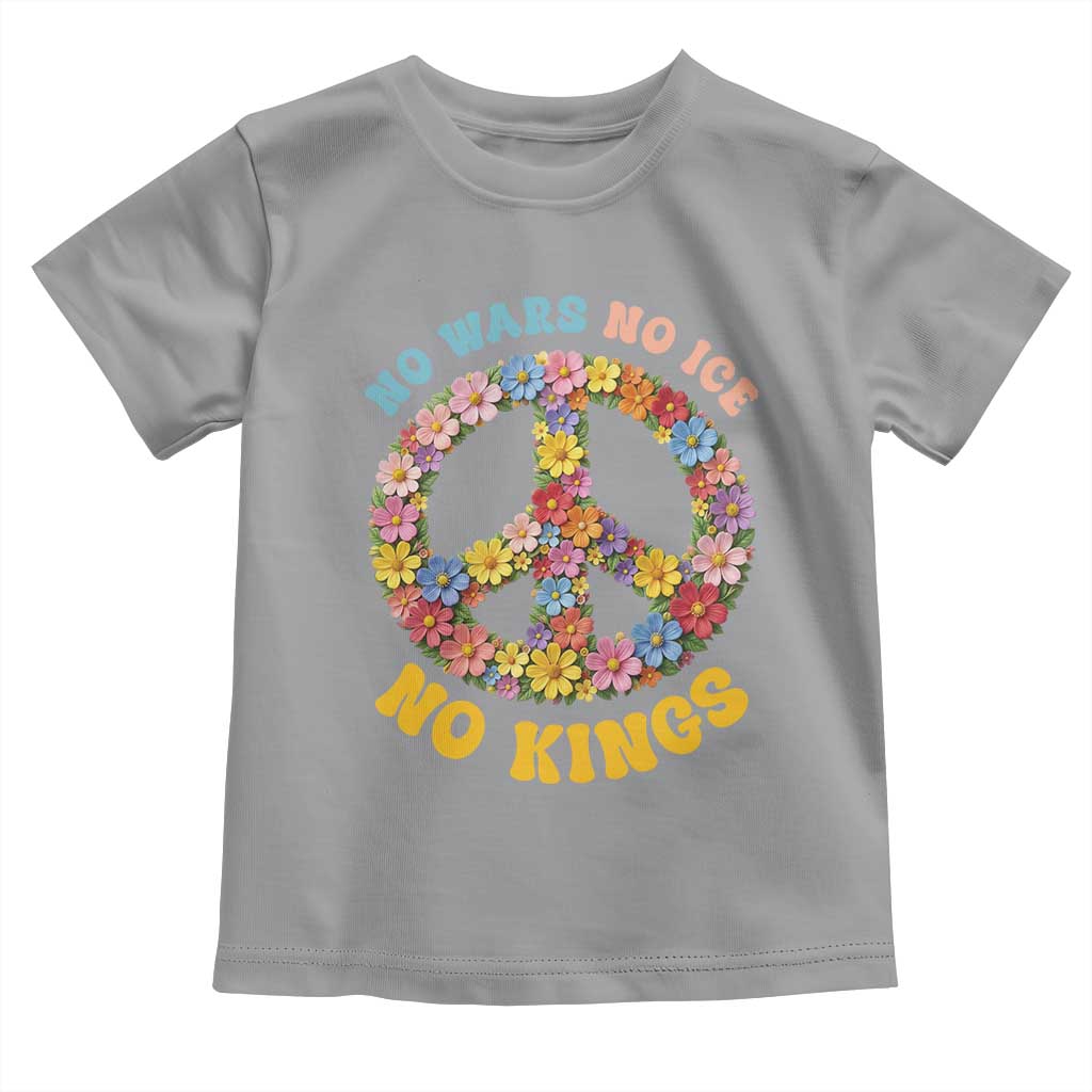 No Wars No Ice No Kings Retro Flower Toddler T Shirt Hippie Floral Peace Sign Social Justice Anti War Protest TS02 Sport Gray Print Your Wear