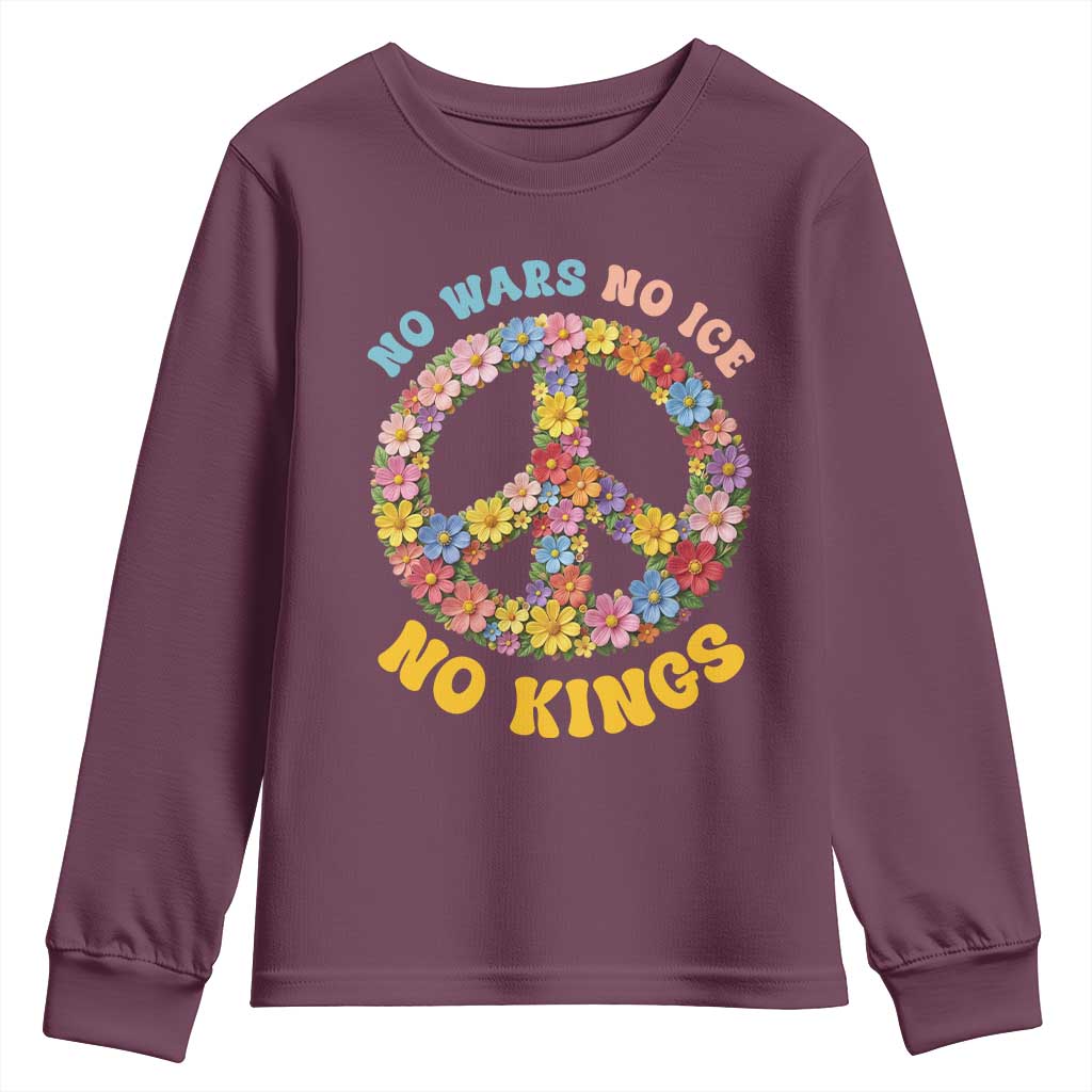 No Wars No Ice No Kings Retro Flower Youth Sweatshirt Hippie Floral Peace Sign Social Justice Anti War Protest TS02 Maroon Print Your Wear