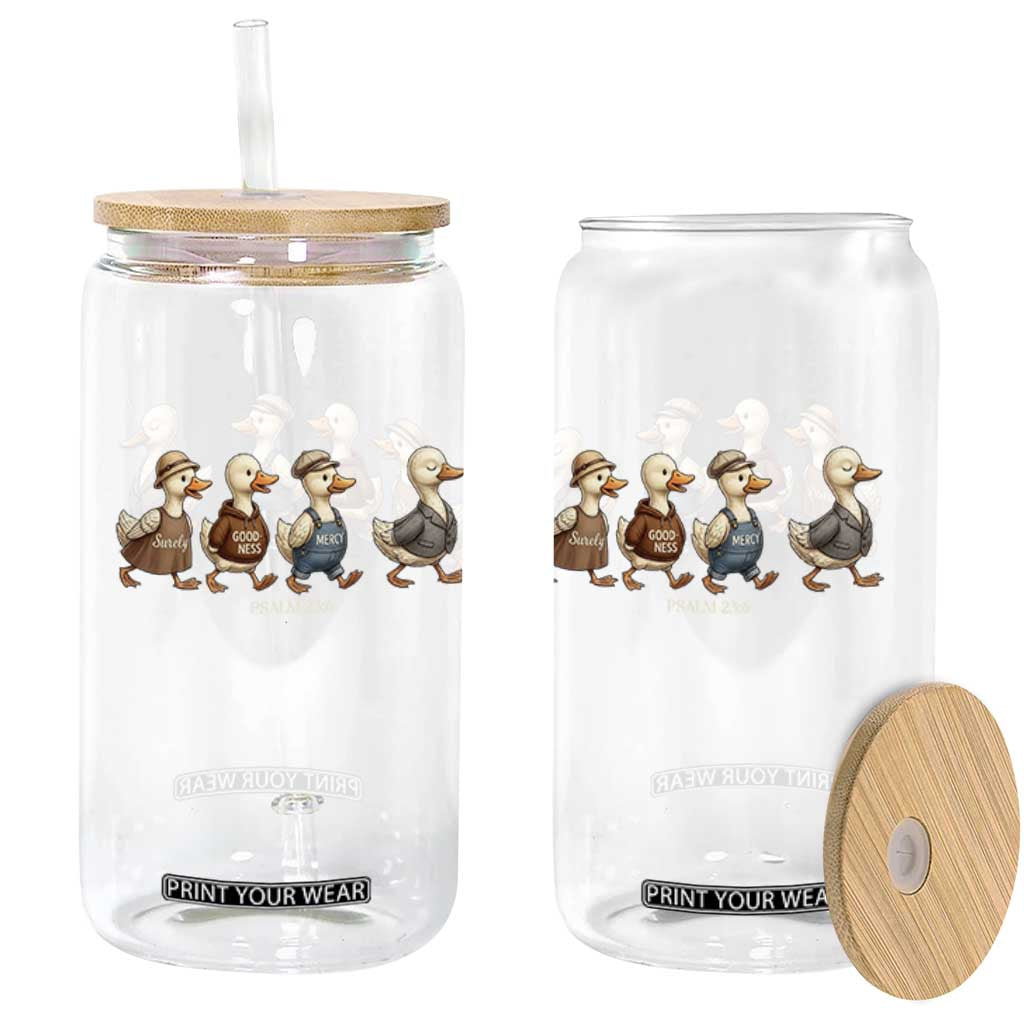 Funny Christian Psalm 23:6 Duck Pun Glass Can Surely Goodness and Mercy Cute Bible Humor Gift TS02 Print Your Wear