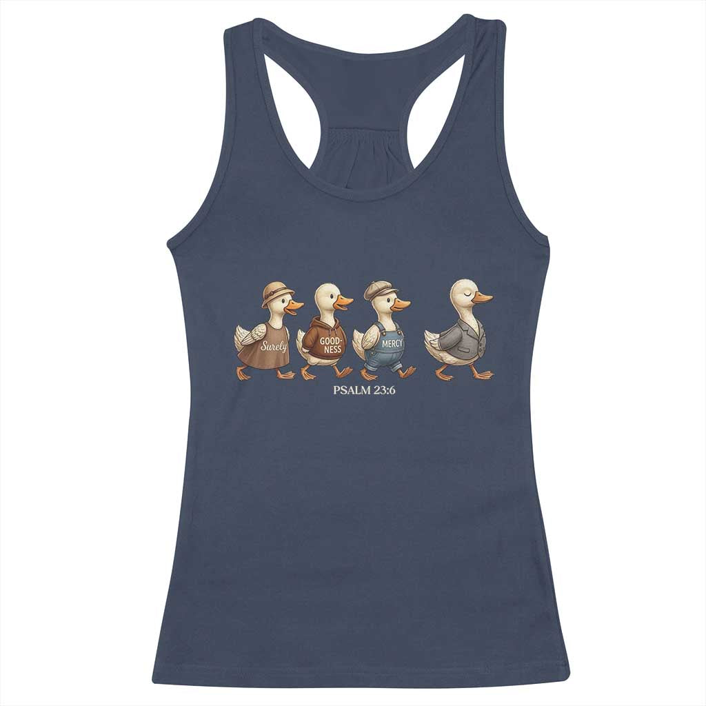Funny Christian Psalm 23:6 Duck Pun Racerback Tank Top Surely Goodness and Mercy Cute Bible Humor Gift TS02 Navy Print Your Wear