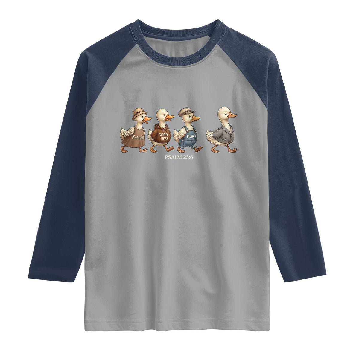 Funny Christian Psalm 23:6 Duck Pun Raglan Shirt Surely Goodness and Mercy Cute Bible Humor Gift TS02 Sport Gray Navy Print Your Wear