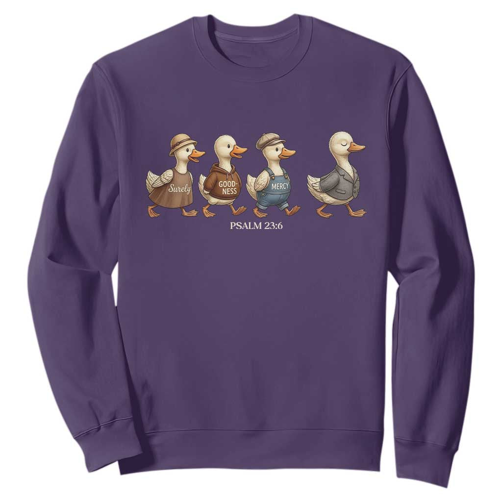 Funny Christian Psalm 23:6 Duck Pun Sweatshirt Surely Goodness and Mercy Cute Bible Humor Gift TS02 Purple Print Your Wear