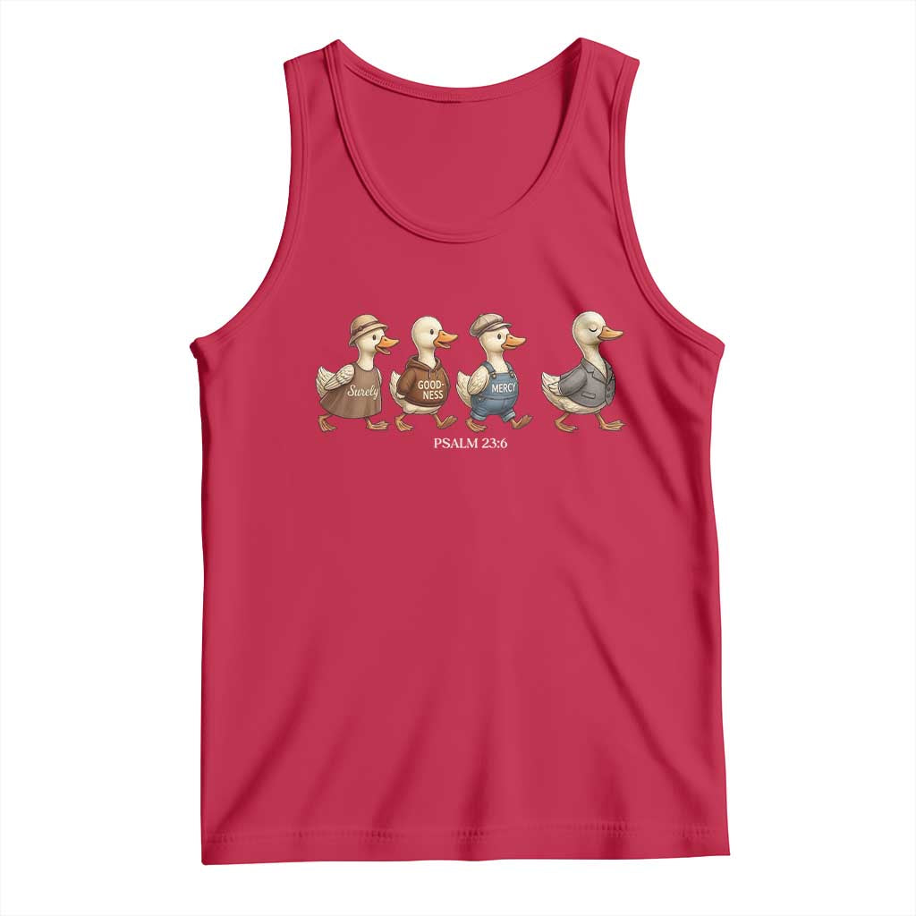 Funny Christian Psalm 23:6 Duck Pun Tank Top Surely Goodness and Mercy Cute Bible Humor Gift TS02 Red Print Your Wear