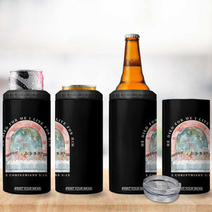 Christian Faith Last Supper Scripture 4 in 1 Can Cooler Tumbler He Died for Me So I Live for Him Corinthians 5:15 Inspiration TS02 Print Your Wear