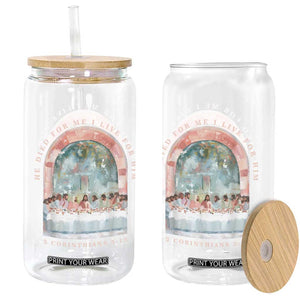 Christian Faith Last Supper Scripture Glass Can He Died for Me So I Live for Him Corinthians 5:15 Inspiration TS02 Print Your Wear