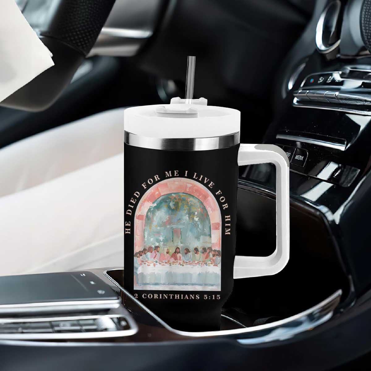 Christian Faith Last Supper Scripture Tumbler With Handle He Died for Me So I Live for Him Corinthians 5:15 Inspiration TS02 Print Your Wear