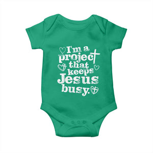 I am a Project That Keeps Jesus Busy Funny Christian Typography Baby Onesie Faith Humor Inspirational Gift TS02 Irish Green Print Your Wear