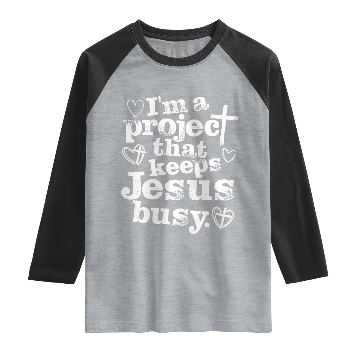 I am a Project That Keeps Jesus Busy Funny Christian Typography Raglan Shirt Faith Humor Inspirational Gift TS02 Heather Gray Black Print Your Wear