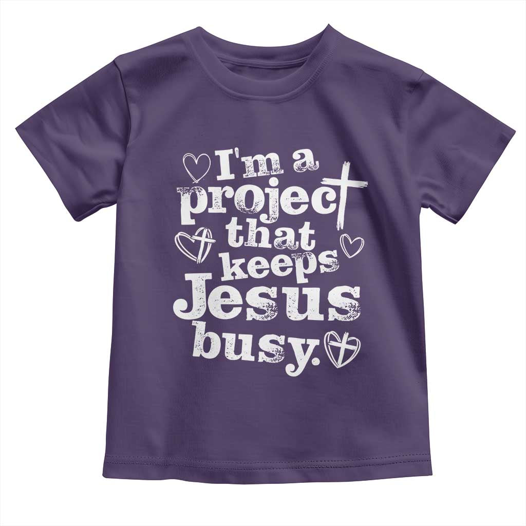 I am a Project That Keeps Jesus Busy Funny Christian Typography Toddler T Shirt Faith Humor Inspirational Gift TS02 Purple Print Your Wear
