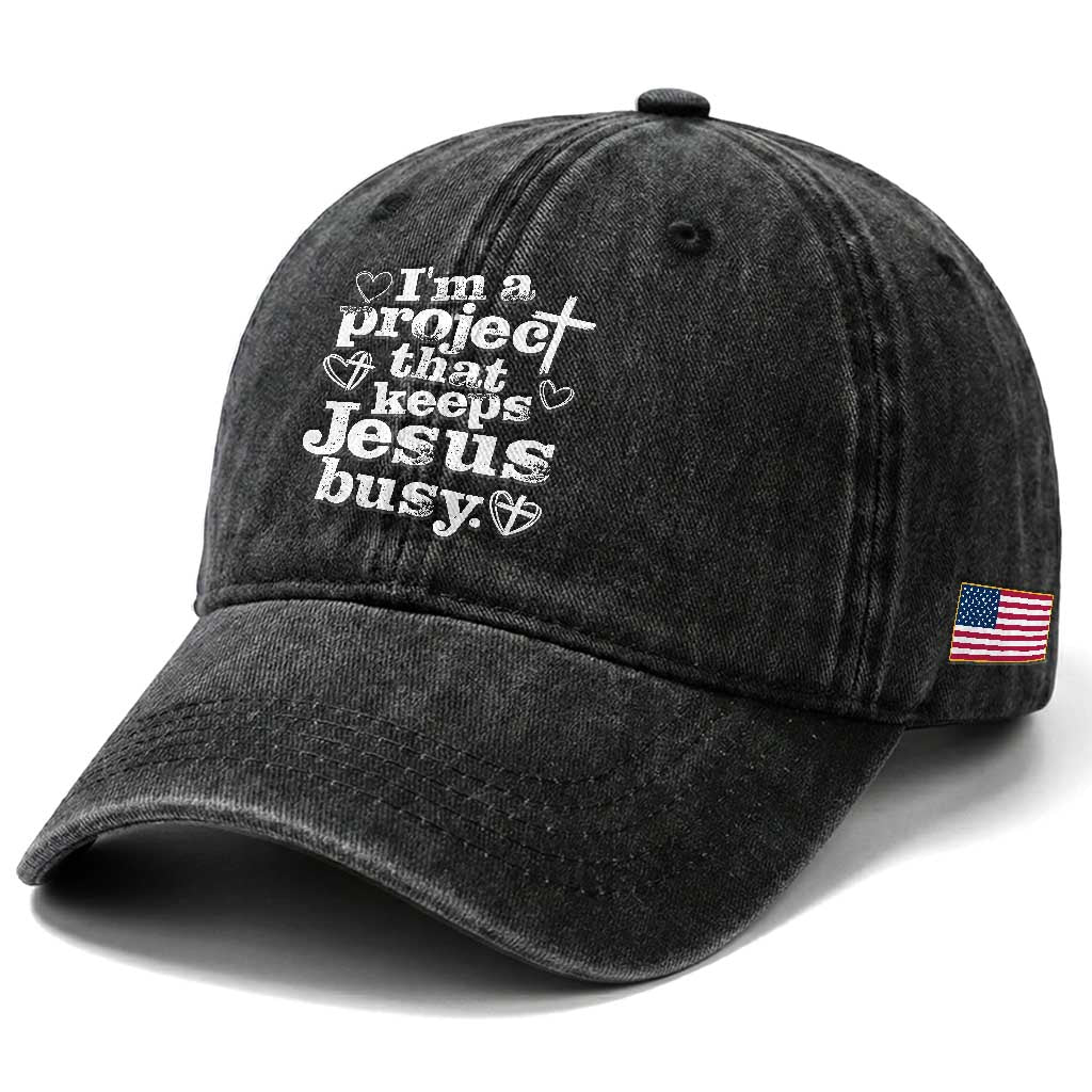I am a Project That Keeps Jesus Busy Funny Christian Typography Washed Cotton Baseball Cap Faith Humor Inspirational Gift