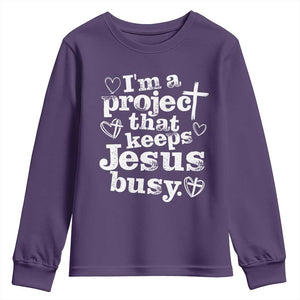 I am a Project That Keeps Jesus Busy Funny Christian Typography Youth Sweatshirt Faith Humor Inspirational Gift TS02 Purple Print Your Wear