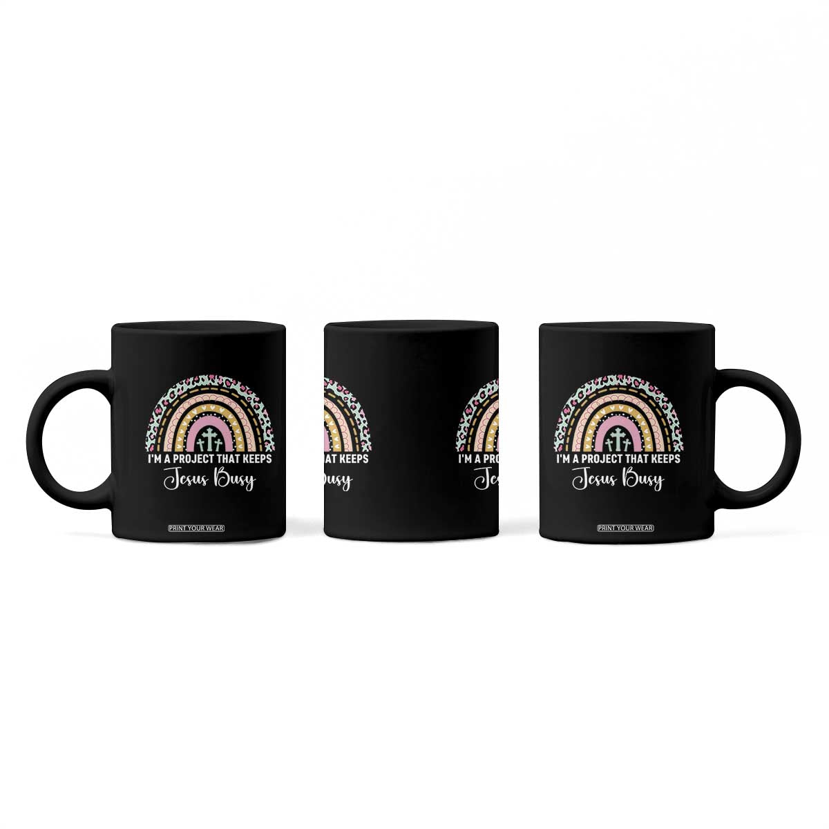 I am a Project That Keeps Jesus Busy Rainbow Cross Coffee Mug Cute Christian Faith Humor TS02 Print Your Wear