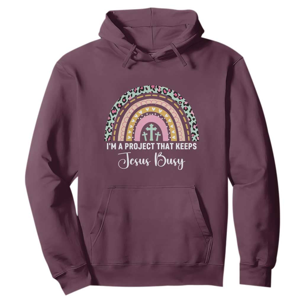 I am a Project That Keeps Jesus Busy Rainbow Cross Hoodie Cute Christian Faith Humor TS02 Maroon Print Your Wear
