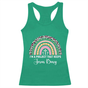I am a Project That Keeps Jesus Busy Rainbow Cross Racerback Tank Top Cute Christian Faith Humor TS02 Irish Green Print Your Wear