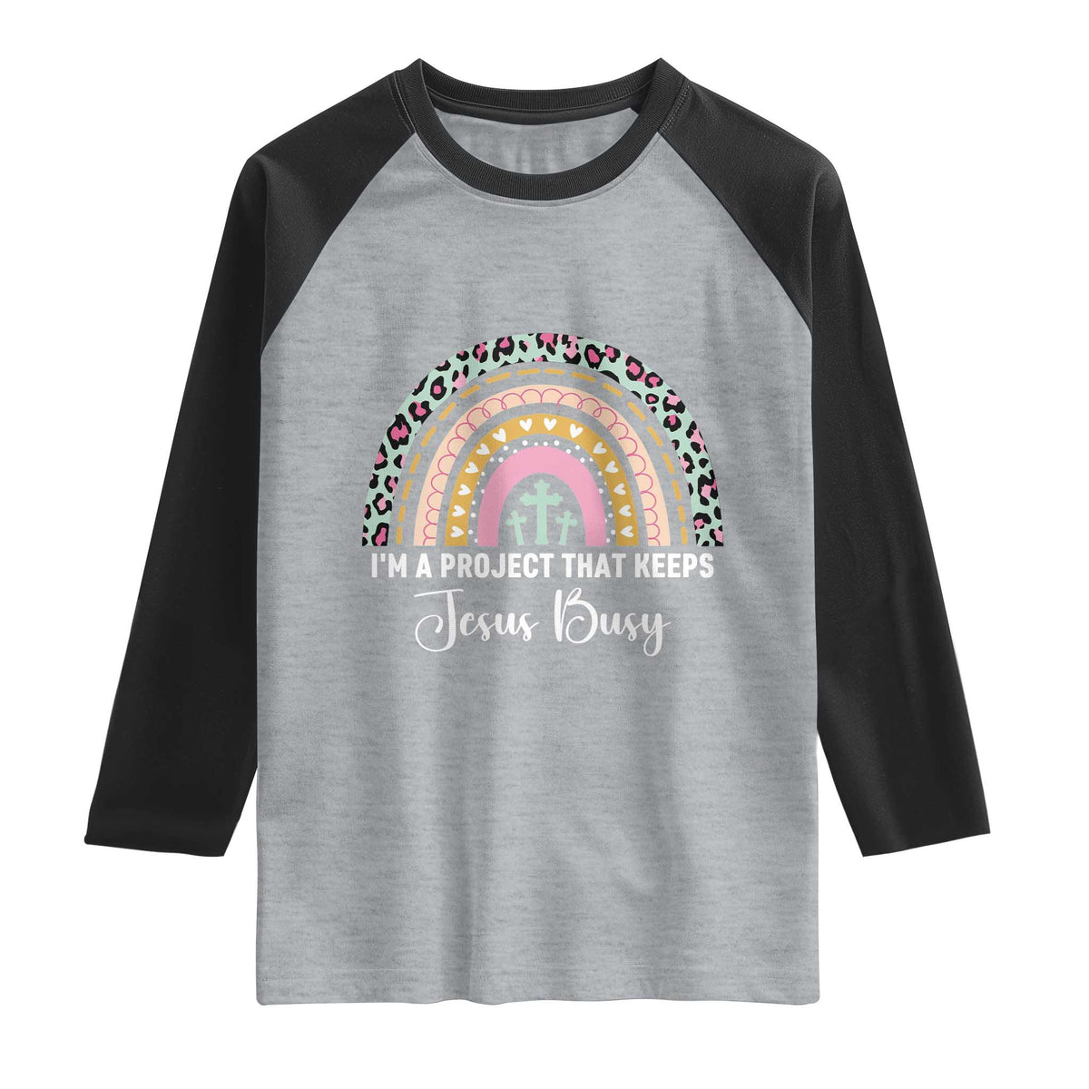 I am a Project That Keeps Jesus Busy Rainbow Cross Raglan Shirt Cute Christian Faith Humor TS02 Heather Gray Black Print Your Wear