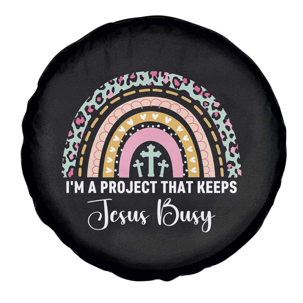 I am a Project That Keeps Jesus Busy Rainbow Cross Spare Tire Cover Cute Christian Faith Humor TS02 Print Your Wear