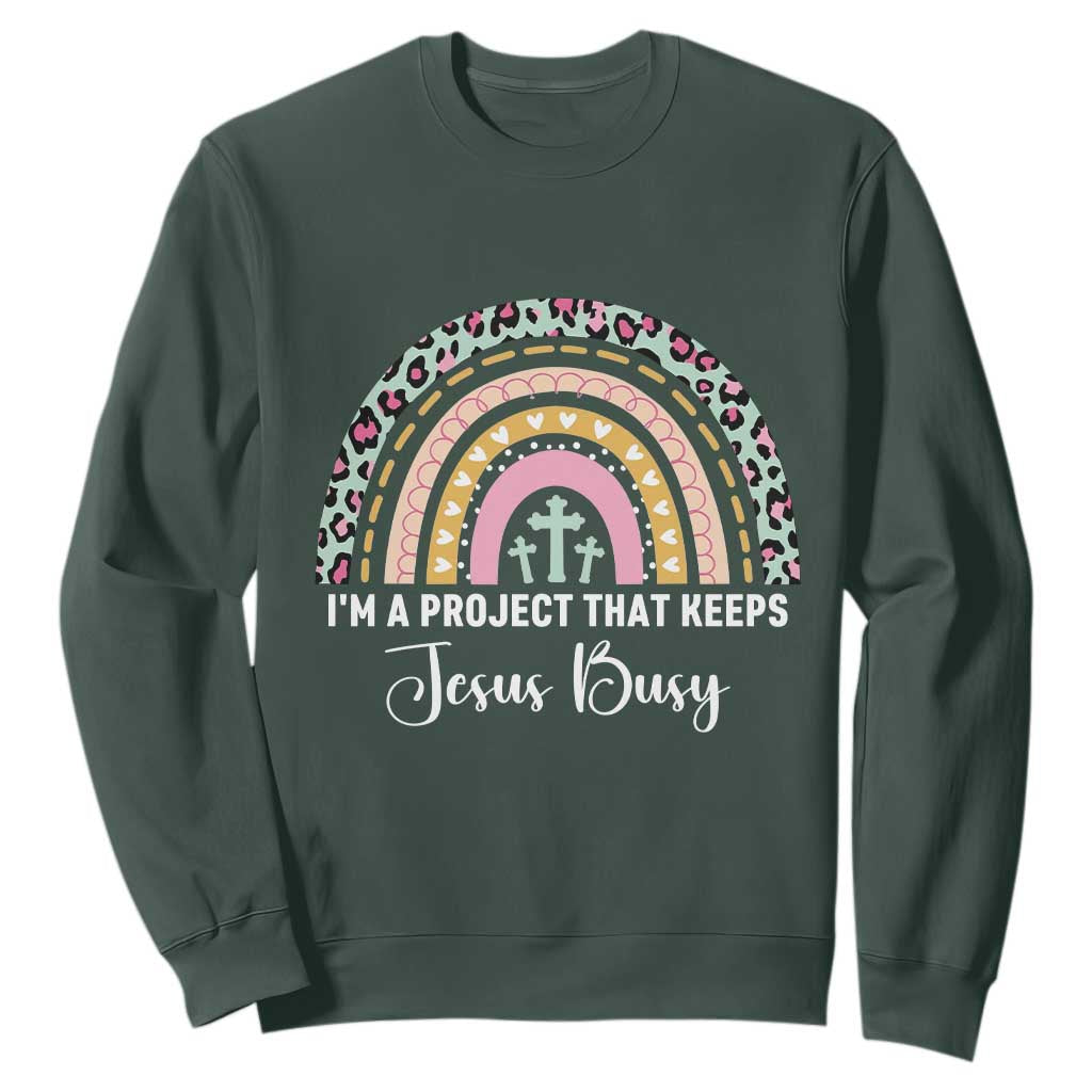 I am a Project That Keeps Jesus Busy Rainbow Cross Sweatshirt Cute Christian Faith Humor TS02 Dark Forest Green Print Your Wear