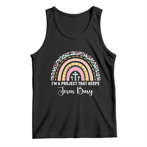 I am a Project That Keeps Jesus Busy Rainbow Cross Tank Top Cute Christian Faith Humor TS02 Black Print Your Wear
