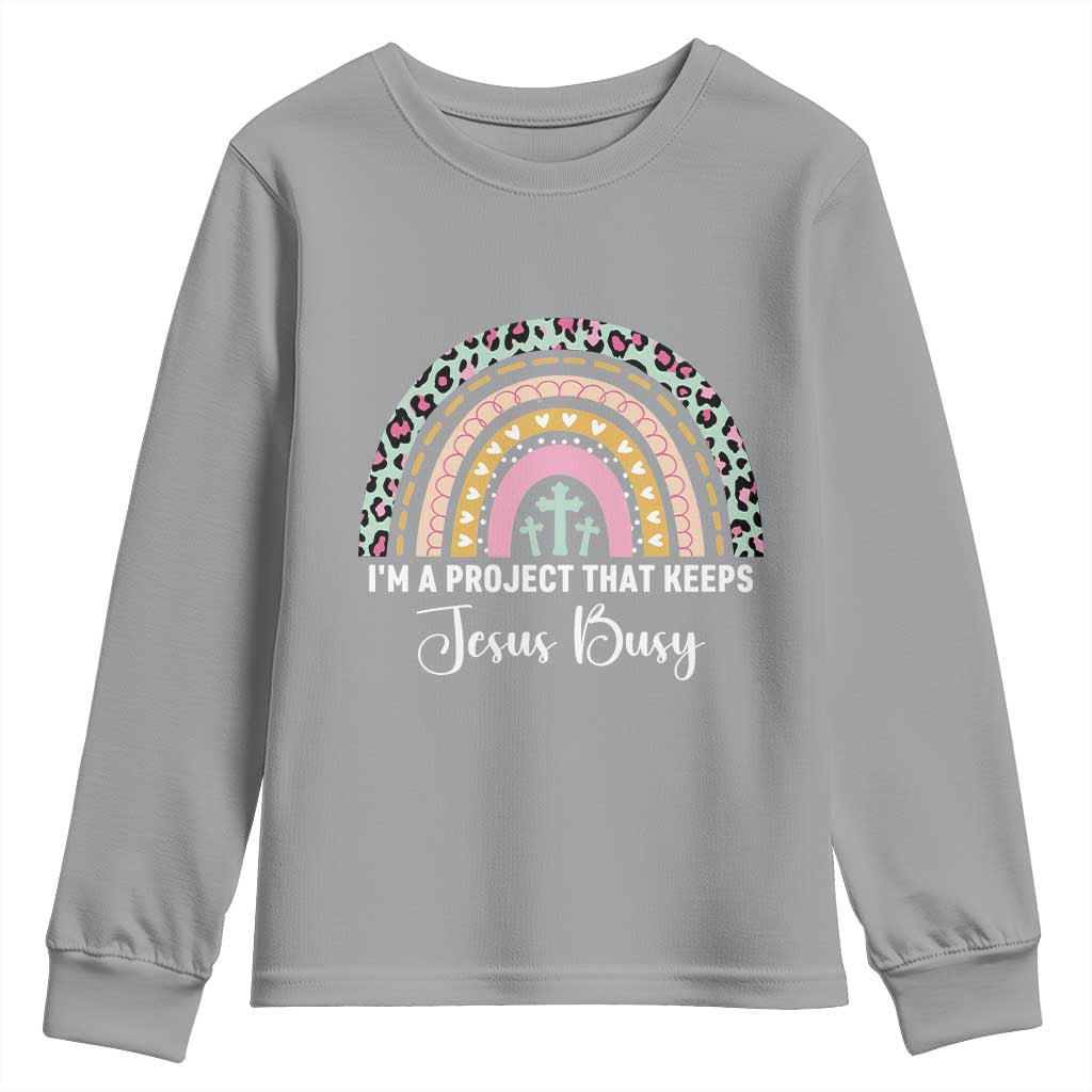 I am a Project That Keeps Jesus Busy Rainbow Cross Youth Sweatshirt Cute Christian Faith Humor TS02 Sport Gray Print Your Wear
