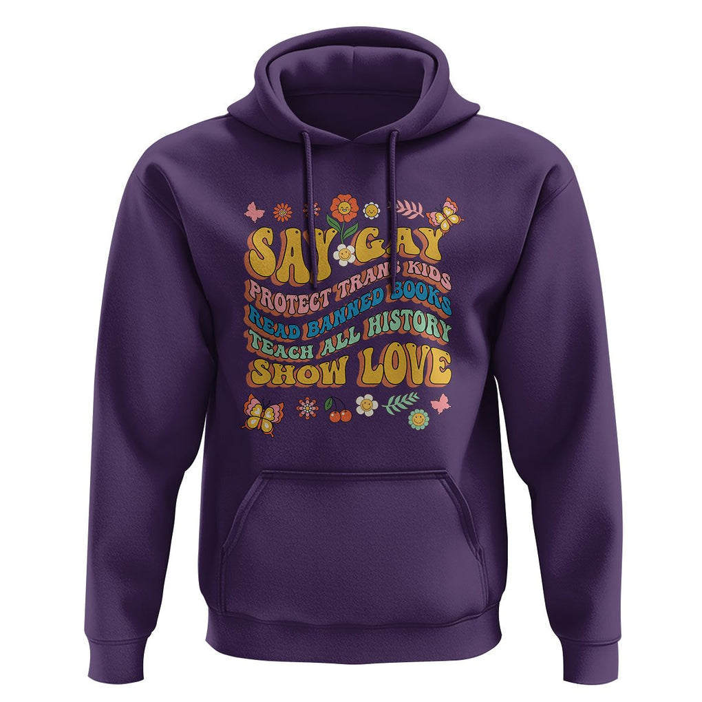 Say Gay Protect Trans Kids Read Banned Books Teach History Show Love Hoodie Retro Groovy TS02 Purple Print Your Wear