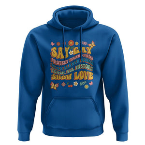 Say Gay Protect Trans Kids Read Banned Books Teach History Show Love Hoodie Retro Groovy TS02 Royal Blue Print Your Wear