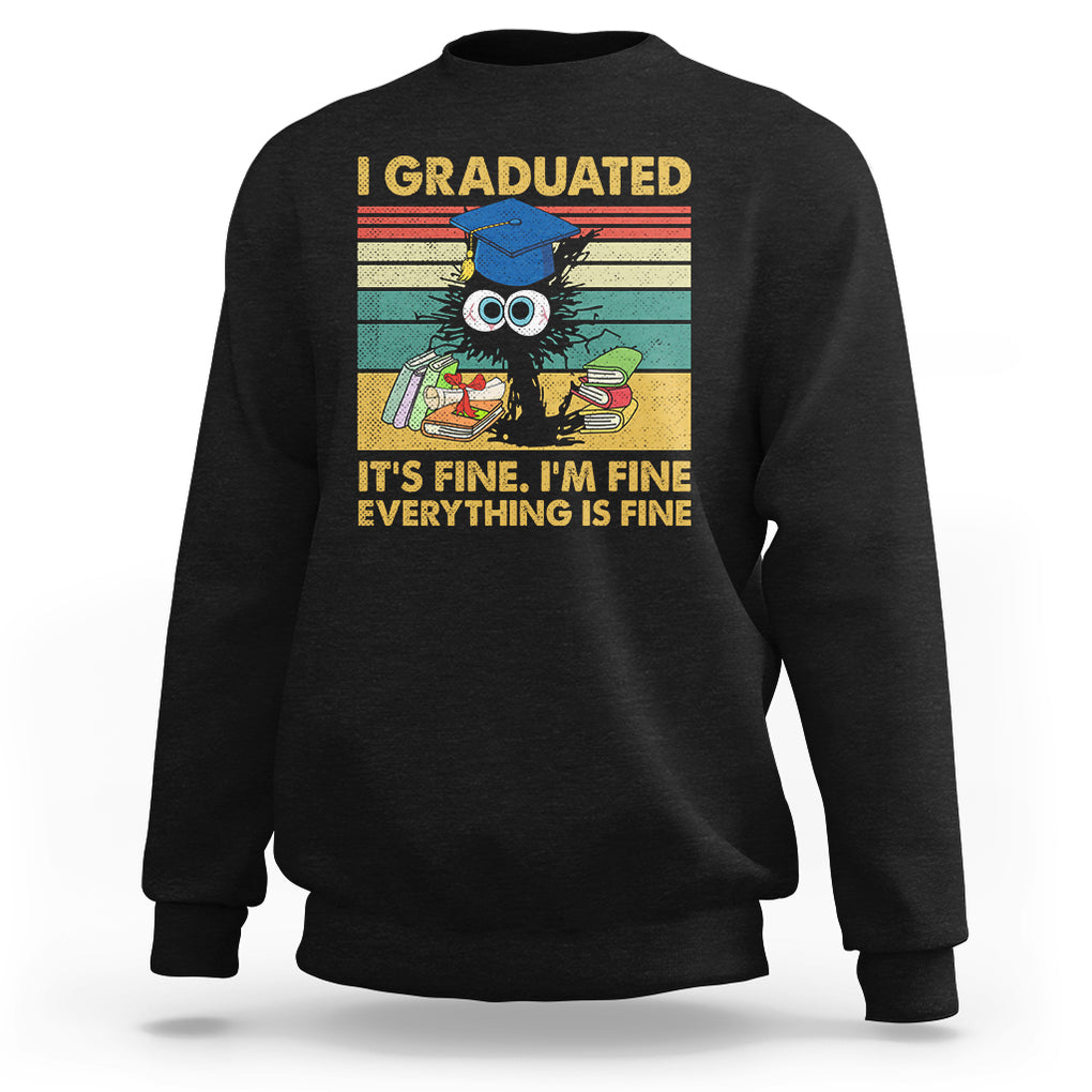 Last Day Of School Sweatshirt Black Cat It's Fine I'm Fine Everything TS02 Black Printyourwear