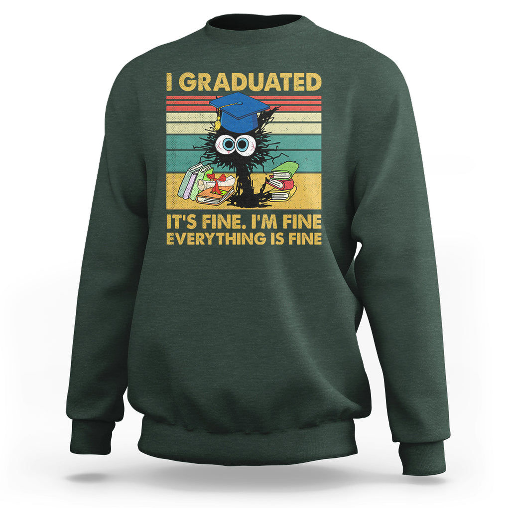 Last Day Of School Sweatshirt Black Cat It's Fine I'm Fine Everything TS02 Dark Forest Green Printyourwear