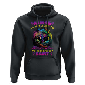 Nurse Appreciation Hoodie Nurse Has An Eye Of A Detective Heart Of An Angel And The Patience Of A Saint Nurse Gifts for Nurse Week TS02 Black Print Your Wear
