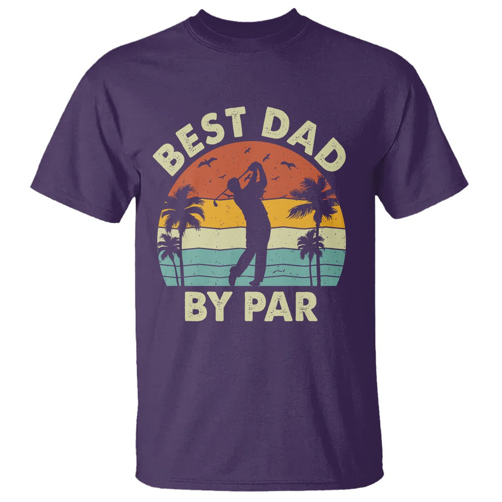 Golfing Dad T Shirt Best Dad By Par Retro Vintage Golfer Father's Day TS02 Purple Print Your Wear