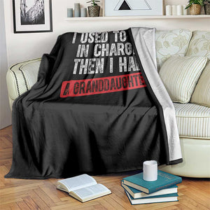 Funny Grandpas Girls Quote Classic Graphic Throw Blanket I Used To Be In Charge Then I Had A Granddaughter TS02 Print Your Wear