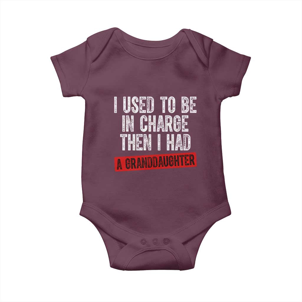 Funny Grandpas Girls Quote Classic Graphic Baby Onesie I Used To Be In Charge Then I Had A Granddaughter TS02 Maroon Print Your Wear