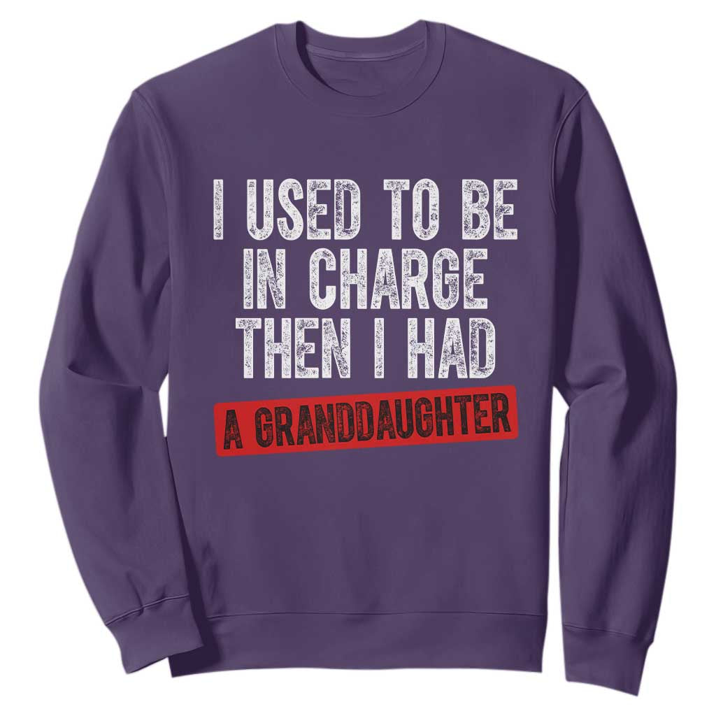 Funny Grandpas Girls Quote Classic Graphic Sweatshirt I Used To Be In Charge Then I Had A Granddaughter TS02 Purple Print Your Wear