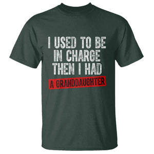 Funny Grandpas Girls Quote Classic Graphic T Shirt I Used To Be In Charge Then I Had A Granddaughter TS02 Dark Forest Green Print Your Wear