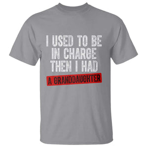 Funny Grandpas Girls Quote Classic Graphic T Shirt I Used To Be In Charge Then I Had A Granddaughter TS02 Sport Gray Print Your Wear