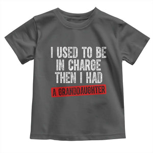 Funny Grandpas Girls Quote Classic Graphic Toddler T Shirt I Used To Be In Charge Then I Had A Granddaughter TS02 Dark Heather Print Your Wear