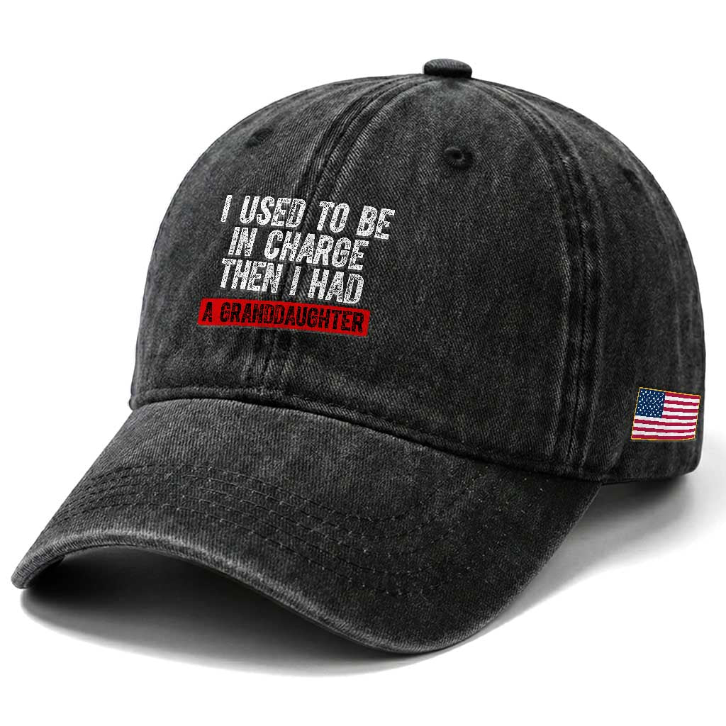 Funny Grandpas Girls Quote Classic Graphic Washed Cotton Baseball Cap I Used To Be In Charge Then I Had A Granddaughter TS02 Print Your Wear