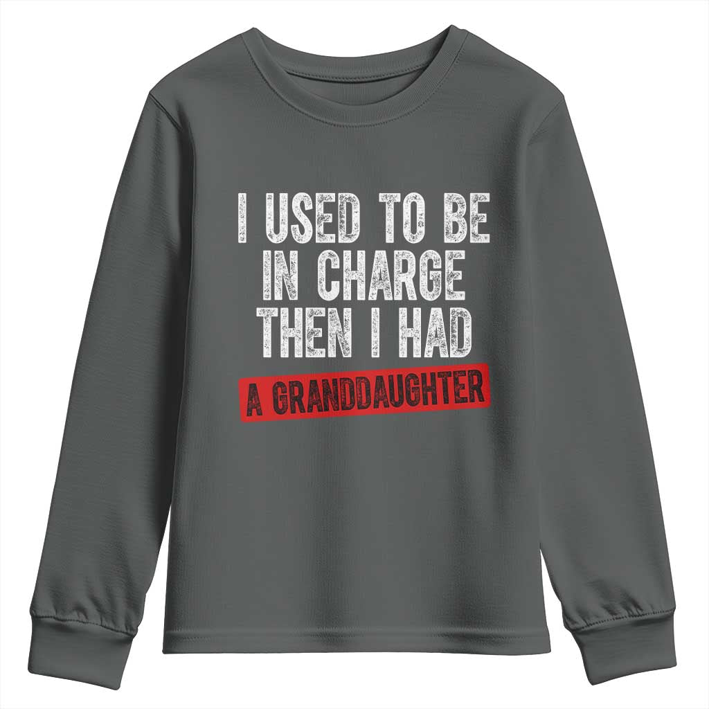 Funny Grandpas Girls Quote Classic Graphic Youth Sweatshirt I Used To Be In Charge Then I Had A Granddaughter TS02 Dark Heather Print Your Wear