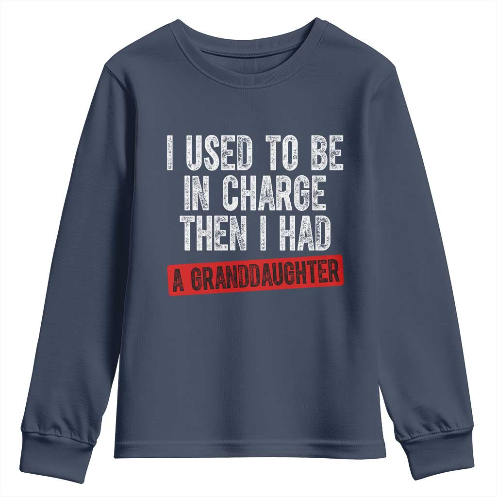 Funny Grandpas Girls Quote Classic Graphic Youth Sweatshirt I Used To Be In Charge Then I Had A Granddaughter TS02 Navy Print Your Wear