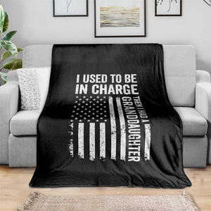Patriotic American Flag Grandfather Pride Throw Blanket I Used To Be In Charge Granddaughter Funny Grandpas Girls Distressed USA Style TS02 Print Your Wear