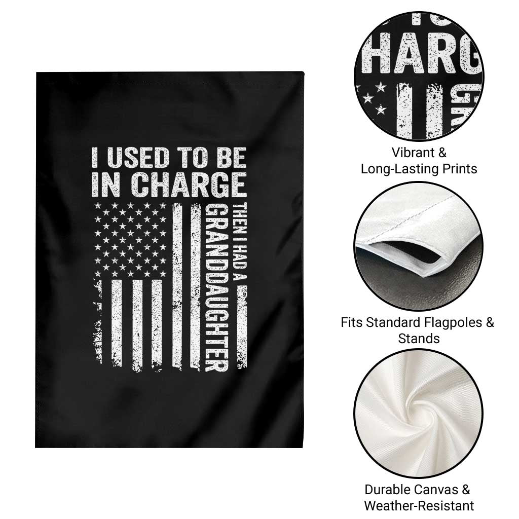 Patriotic American Flag Grandfather Pride Garden Flag I Used To Be In Charge Granddaughter Funny Grandpas Girls Distressed USA Style TS02 Print Your Wear