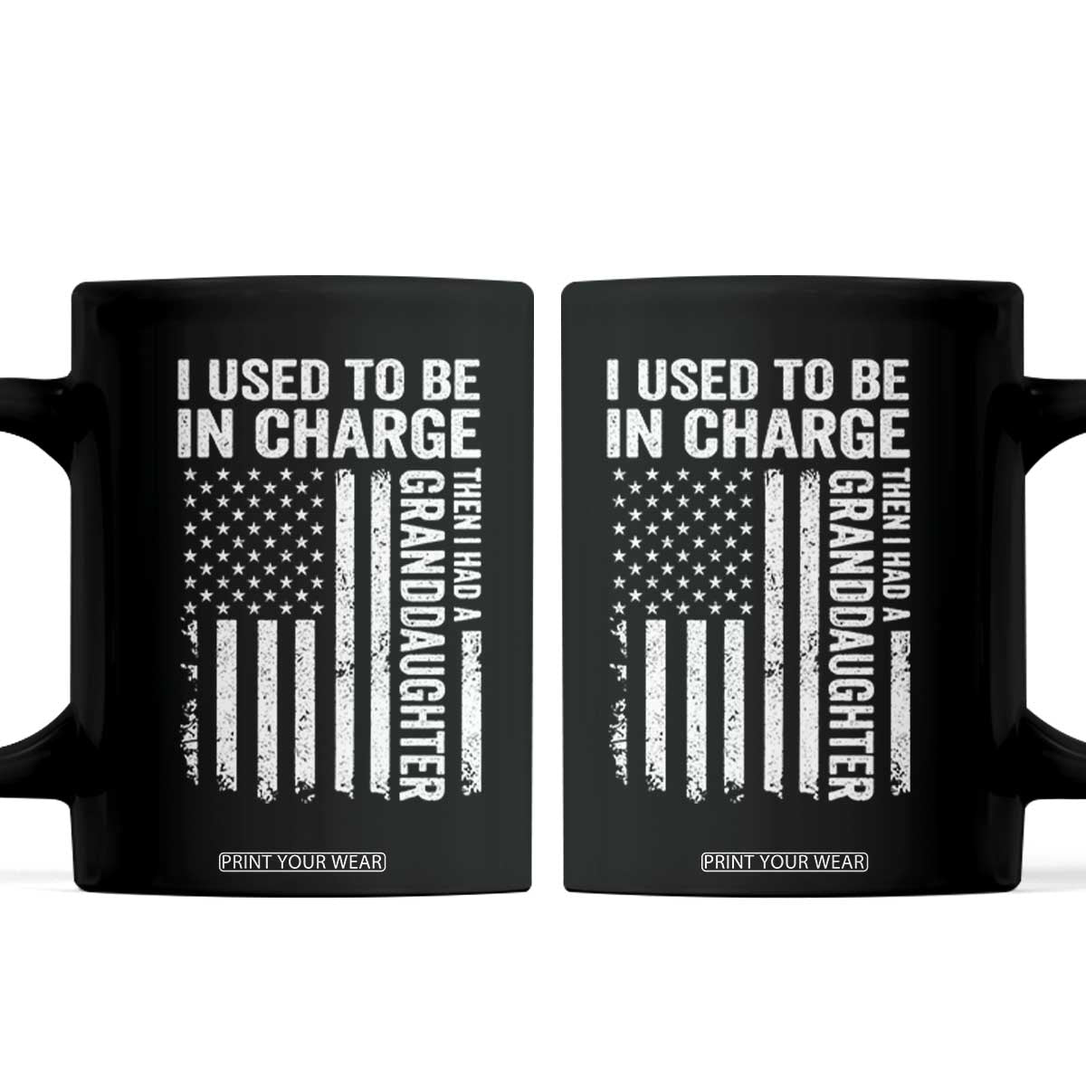 Patriotic American Flag Grandfather Pride Coffee Mug I Used To Be In Charge Granddaughter Funny Grandpas Girls Distressed USA Style